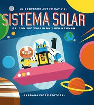 PROFESOR ASTRO CAT Y LAS FRONTERAS DEL SISTEMA SOLAR, EL  | 9788416985036 | WALLIMAN, DOMINIC / NEWNAM, BEN 
