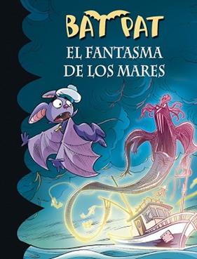 FANTASMA DE LOS MARES, EL   BAT PAT 36 | 9788490434741 | PAVANELLO, ROBERTO