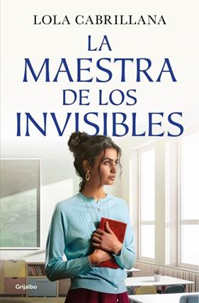 MAESTRA DE LOS INVISIBLES, LA | 9788425372964 | CABRILLANA, LOLA