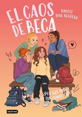  POR QUE TODO ES TAN COMPLICADO,   L CAOS DE BECA 2  | 9788408321606 | DIAZ REGUERA, RAQUEL