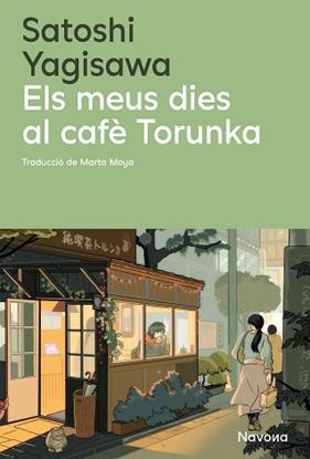 MEUS DIES AL CAFE TORUNKA, ELS | 9788410180352 | YAGISAWA, SATOSHI