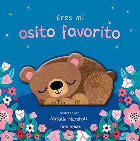 ERES MI OSITO FAVORITO  LIBRO DE CARTON CON TROQUELES | 9788408314004 | EDWARDS, NICOLA / MARSHALL, NATALIE
