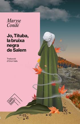 JO TITUBA LA BRUIXA NEGRA DE SALEM | 9788419515261 | CONDÉ, MARYSE