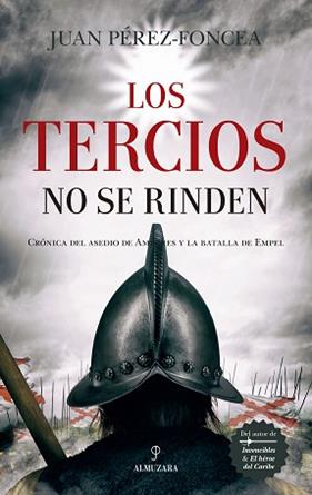 TERCIOS NO SE RINDEN, LOS  | 9788417558772 | PEREZ FONCEA, JUAN
