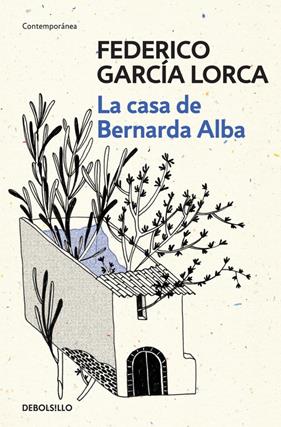 CASA DE BERNARDA ALBA, LA  | 9788466337854 | GARCIA LORCA, FEDERICO