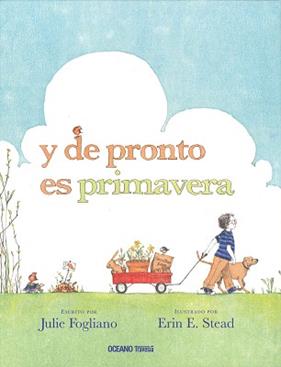 Y DE PRONTO ES PRIMAVERA  | 9786074009583 | FOGLIANO, JULIE 
