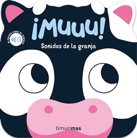 MUUU  SONIDOS DE LA GRANJA  MI PRIMER LIBRO DE SONIDOS | 9788408297802 | DALL'AVA, CAROLINE