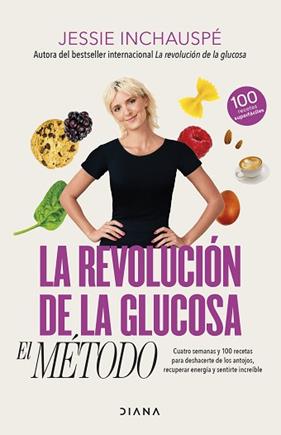 REVOLUCION DE LA GLUCOSA, LA   EL METODO | 9788411191937 | INCHAUSPE, JESSIE