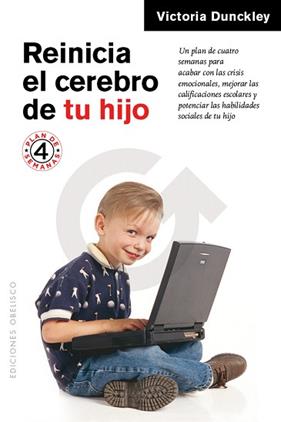 REINICIA EL CEREBRO DE TU HIJO | 9788491112730 | DUNCKLEY, VICTORIA L.