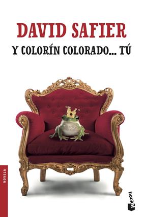 Y COLORIN COLORADO... TU | 9788432234330 | SAFIER, DAVID