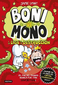 MONO Y LA LIGA DE LA DESTRUCCION, BONI VS  MONO 3. BONI VS  | 9788408294016 | SMART, JAMIE