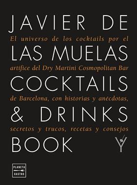 COCKTAILS & DRINKS BOOK EDICION TAPA BLANDA | 9788408278962 | MUELAS, JAVIER DE LAS