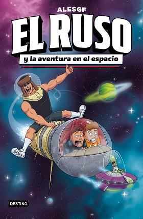 RUSO Y LA AVENTURA EN EL ESPACIO, EL RUSO 2. EL  | 9788408306160 | ALESGF