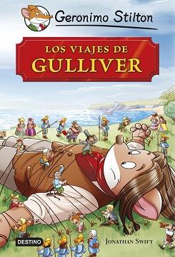 VIAJES DE GULLIVER, LOS  | 9788408127888 | STILTON, GERONIMO 