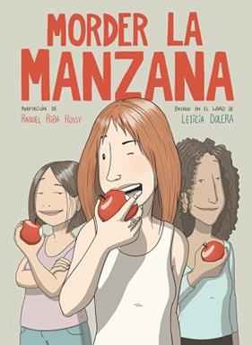 MORDER LA MANZANA (NOVELA GRAFICA) | 9788491749318 | RIBA ROSSY, RAQUEL/DOLERA, LETICIA