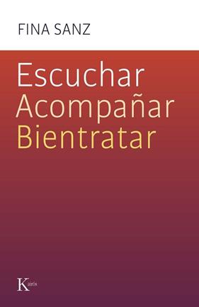 ESCUCHAR  ACOMPAÑAR  BIENTRATAR | 9788411212458 | SANZ RAMON, FINA