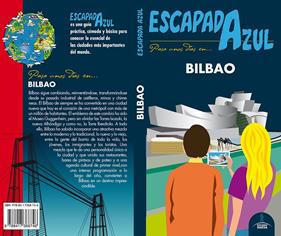 BILBAO ESCAPADA AZUL  | 9788417368746 | MONREAL, MANUEL