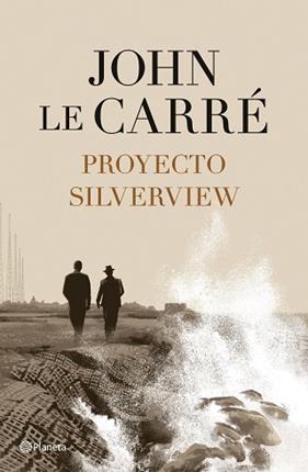 PROYECTO SILVERVIEW | 9788408251811 | LE CARRE, JOHN