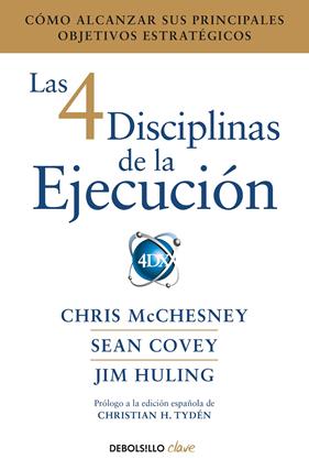 4 DISCIPLINAS DE LA EJECUCION, LAS  | 9788466344197 | MCCHESNEY, CHRIS / COVEY, SEAN / HULING, JIM