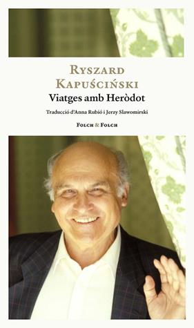 VIATGES AMB HERODOT | 9788419563484 | KAPUSCINSKI, RYSZARD