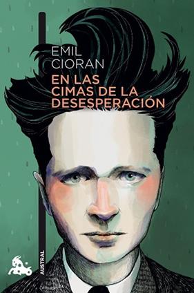 EN LAS CIMAS DE LA DESESPERACION | 9788411077262 | CIORAN, EMIL