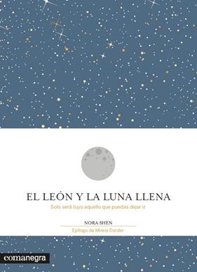 LEON Y LA LUNA LLENA, EL  | 9788416605200 | SHEN, NORA