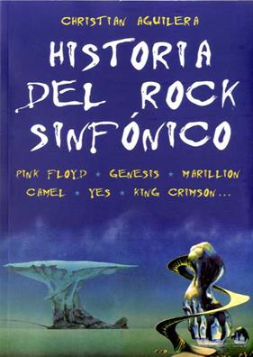 HISTORIA DEL ROCK SINFONICO  | 9788494500268 | AGUILERA, CHRISTIAN