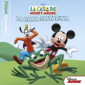 CASA DE MICKEY MOUSE PEQUECUENTOS LA RANA SALTARINA, LA  | 9788499518930 | DISNEY