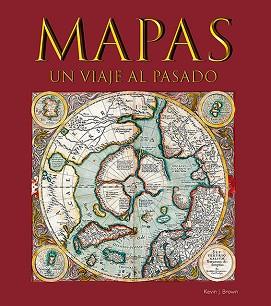MAPAS UN VIAJE AL PASADO | 9788417452193 | J. BROWN, KEVIN