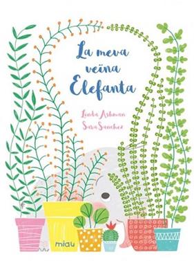 MEVA VEINA ELEFANTA, LA | 9788418277702 | ASHMAN, LINDA