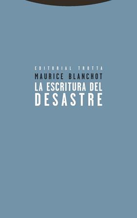 ESCRITURA DEL DESASTRE, LA | 9788498795691 | BLANCHOT, MAURICE