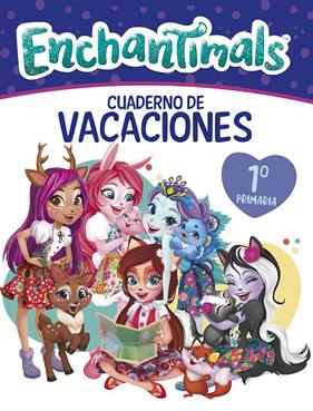 CUADERNO VACACIONES ENCHANTIMALS 1º DE PRIMARIA | 9788448852573