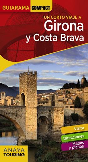 GIRONA Y COSTA BRAVA GUIARAMA COMPACT | 9788491580287 | FONALLERAS, JOSÉ MARÍA