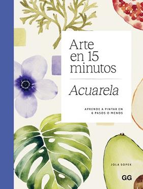 ARTE EN 15 MINUTOS  ACUARELA | 9788425236259 | SOPEK, JOLA