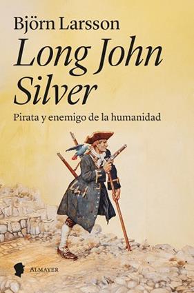 LONG JOHN SILVER | 9788412891584 | LARSSON, BJORN