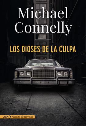 DIOSES DE LA CULPA, LOS | 9788491810872 | CONNELLY, MICHAEL