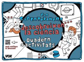 SUPERTAFANERS DESCOBREIXEN LA CIENCIA, ELS | 9788499742854 | VOX EDITORIAL