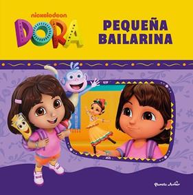 DORA  PEQUEÑA BAILARINA | 9788408316169 | DORA