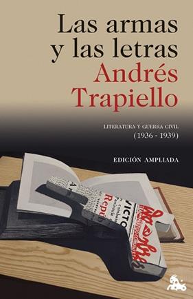 ARMAS Y LAS LETRAS, LAS | 9788423370603 | TRAPIELLO, ANDRES