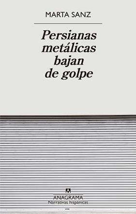 PERSIANAS METALICAS BAJAN DE GOLPE | 9788433901897 | SANZ, MARTA