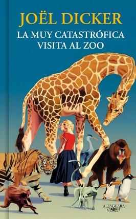 MUY CATASTROFICA VISITA AL ZOO, LA | 9791387846893 | DICKER, JOEL