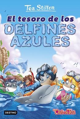 TESORO DE LOS DELFINES AZULES, EL | 9788408171652 | STILTON, TEA