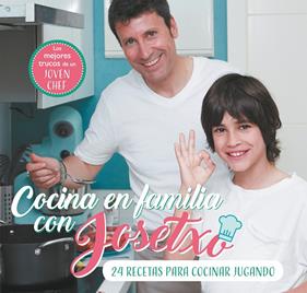 COCINA EN FAMILIA CON JOSETXO | 9788448853259 | PEREZ, JOSE LUIS / JOSETXO