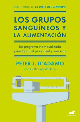 GRUPOS SANGUINEOS Y LA ALIMENTACION, LOS  | 9788416076338 | WHITNEY, CATHERINE / D'ADAMO, PETER J.
