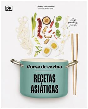 CURSO DE COCINA  RECETAS ASIATICAS | 9780241753446 | SOUKSISAVANH, ORATHAY