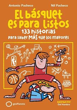 BASQUET ES PARA LISTOS, EL | 9788408299653 | PACHECO, ANTONIO / PACHECO, NIL