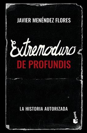 EXTREMODURO  DE PROFUNDIS | 9788448045333 | MENENDEZ FLORES, JAVIER