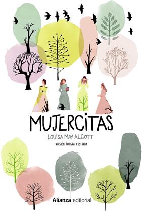 MUJERCITAS (VERSION INTEGRA ILUSTRADA) | 9788491815747 | ALCOTT, LOUISA MAY