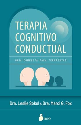 TERAPIA COGNITIVO – CONDUCTUAL | 9788410335080 | SOKOL, DRA. LESLIE/FOX, DRA. MARCI