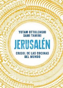 JERUSALEN: CRISOL DE LAS COCINAS DEL MUNDO  | 9788416295012 | OTTOLENGHI, YOTAM 